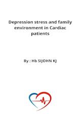 Depression stress and family environment in Cardiac patients 