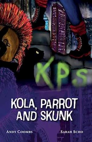 Kola, Parrot and Skunk
