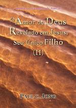 Sermoes no Evangelho de Joao (II) - O Amor de Deus Revelado em Jesus, Seu Unico Filho (II)