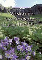 Sermoes em Genesis (I) - A Vontade Da Santa Trindade Para O Homem