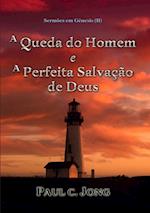 Sermoes em Genesis (II) - A Queda do Homem e A Perfeita Salvacao de Deus