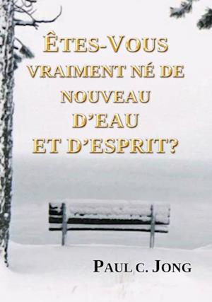 Etes-vous vraiment ne de nouveau d'eau et d'Esprit?