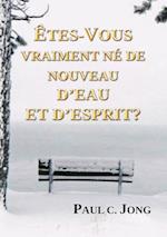 Etes-vous vraiment ne de nouveau d'eau et d'Esprit?