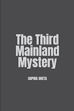 The Third Mainland Mystery