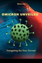 Omicron Unveiled: The New Normal" 