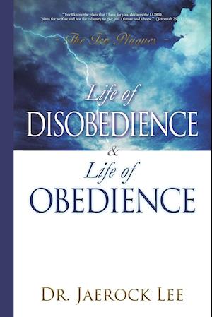 Life of Disobedience and Life of Obedience