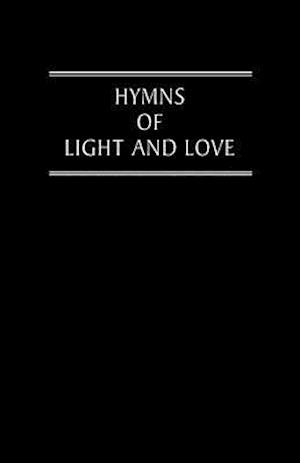 Hymns of Light and Love Words Ed