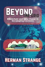Beyond the Grid-Blockchain and Solar Power in Developing Contexts: Driving Sustainable Development in the Developing World 