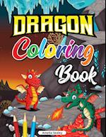 Dragon Coloring Book for Kids: Cute Baby Dragon Coloring Book, Dragon Age Coloring Book for Relaxation and Stress Relief 