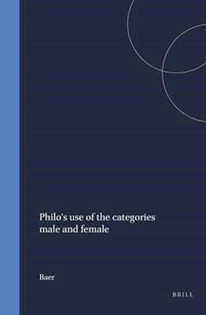 Philo's Use of the Categories Male and Female