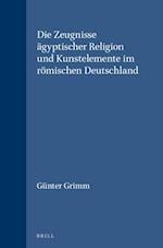 Die Zeugnisse Ägyptischer Religion Und Kunstelemente Im Römischen Deutschland