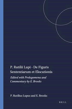 P. Rutilii Lupi - de Figuris Sententiarum Et Elocutionis