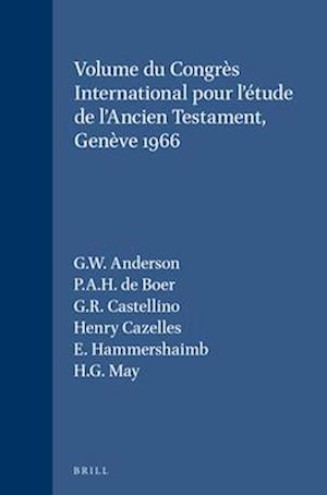 Volume Du Congres International Pour L'Etude de L'Ancien Testament, Geneve 1966