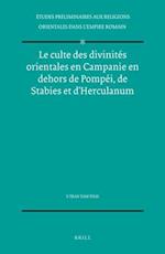 Le Culte Des Divinités Orientales En Campanie En Dehors de Pompéi, de Stabies Et d'Herculanum