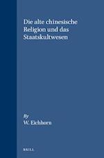 Die Alte Chinesische Religion Und Das Staatskultwesen