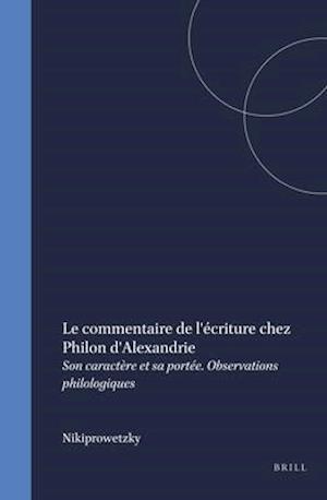 Le Commentaire de l'Écriture Chez Philon d'Alexandrie