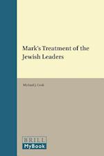 Mark's Treatment of the Jewish Leaders