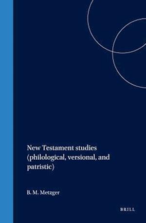 New Testament Studies (Philological, Versional, and Patristic)