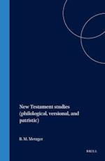New Testament Studies (Philological, Versional, and Patristic)