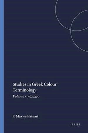 Studies in Greek Colour Terminology