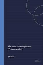 The Vedic Morning Litany (Pr&#257;taranuv&#257;ka)