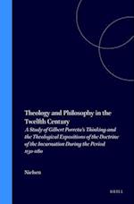 Theology and Philosophy in the Twelfth Century