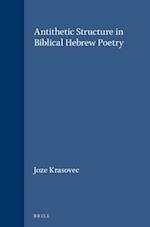 Antithetic Structure in Biblical Hebrew Poetry