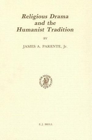 Religious Drama and the Humanist Tradition