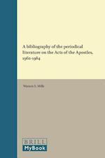A Bibliography of the Periodical Literature on the Acts of the Apostles, 1962-1984