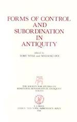 Forms of Control and Subordination in Antiquity