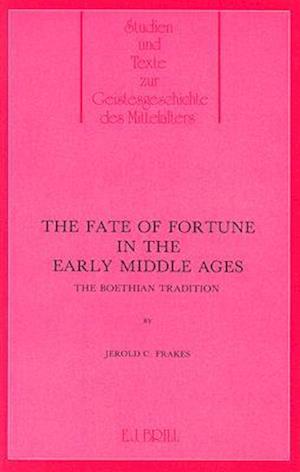 The Fate of Fortune in the Middle Ages