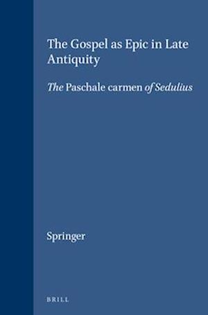 The Gospel as Epic in Late Antiquity