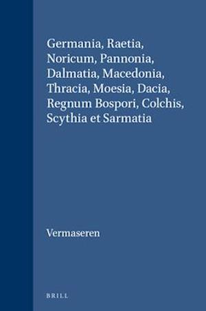 Germania, Raetia, Noricum, Pannonia, Dalmatia, Macedonia, Thracia, Moesia, Dacia, Regnum Bospori, Colchis, Scythia Et Sarmatia