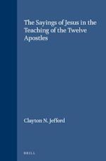 The Sayings of Jesus in the Teaching of the Twelve Apostles