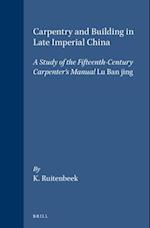 Carpentry and Building in Late Imperial China