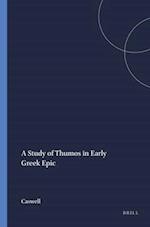 A Study of Thumos in Early Greek Epic