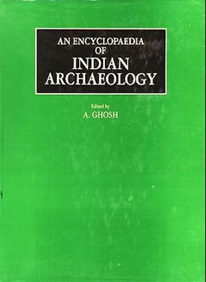 An Encyclopaedia of Indian Archaeology