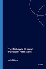 The Diplomatic Ideas and Practices of Asian States