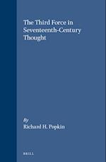 The Third Force in Seventeenth-Century Thought