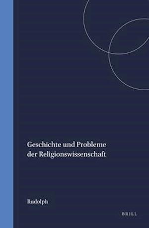 Geschichte Und Probleme Der Religionswissenschaft