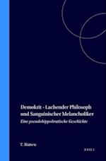 Demokrit - Lachender Philosoph Und Sanguinischer Melancholiker