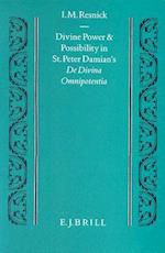 Divine Power and Possibility in St. Peter Damian's de Divina Omnipotentia
