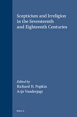 Scepticism and Irreligion in the Seventeenth and Eighteenth Centuries