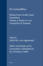 de Animalibus. Michael Scot's Arabic-Latin Translation, Volume 3 Books XV-XIX