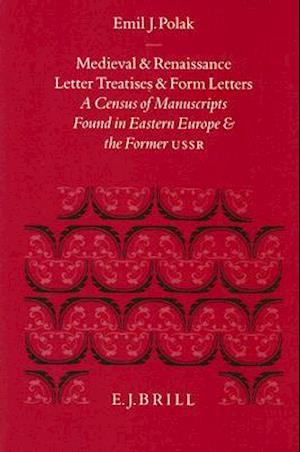 Medieval and Renaissance Letter Treatises and Form Letters