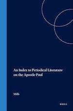 An Index to Periodical Literature on the Apostle Paul