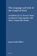 The Language and Style of the Gospel of Mark