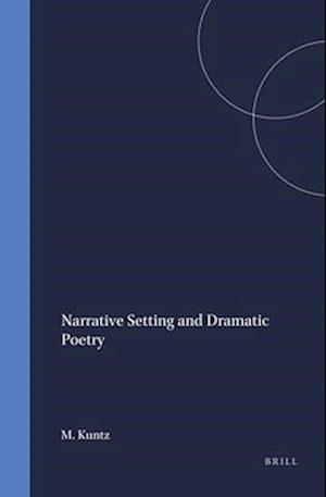 Narrative Setting and Dramatic Poetry