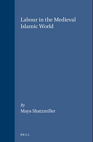 Labour in the Medieval Islamic World