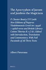 The Apocryphon of Jannes and Jambres the Magicians